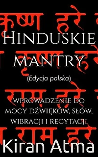 Hinduskie mantry: Odkrywanie hinduskiego panteonu(Polish), #9