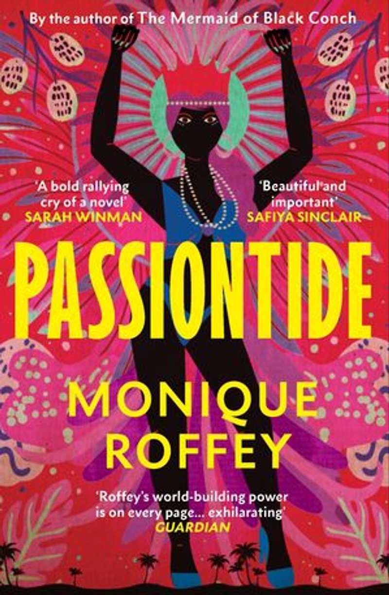 Passiontide: A Caribbean story of friendship, love and revolution from the author of The Mermaid of Black Conch