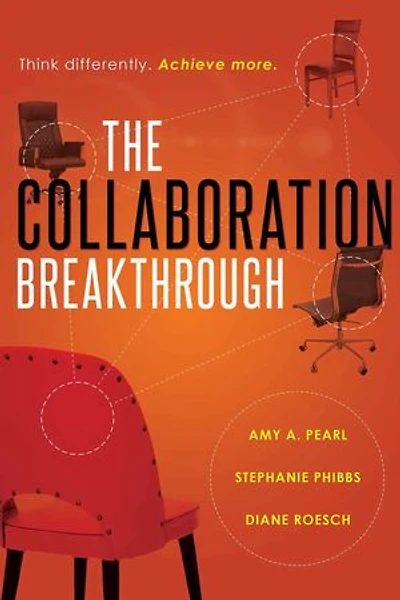 Collaboration Breakthrough: Think Differently. Achieve More (Revised & Updated)