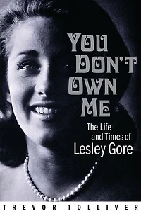 You Don't Own Me: The Life And Times Of Lesley Gore