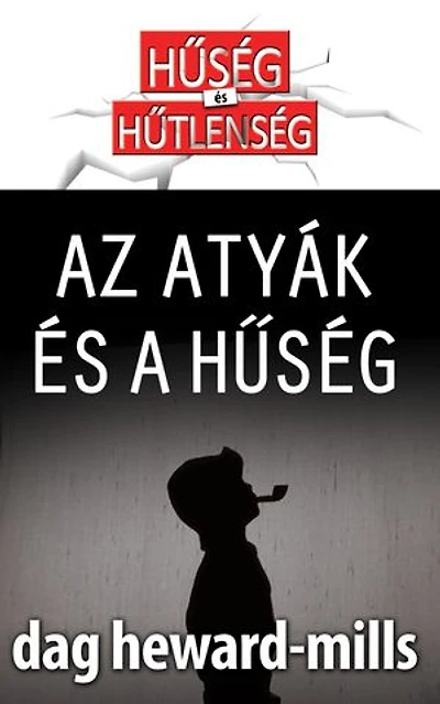 Az Atyák És A Hűség