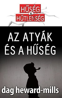 Az Atyák És A Hűség
