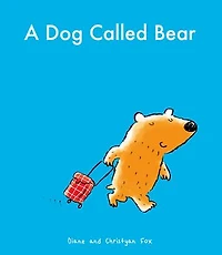 A Dog Called Bear