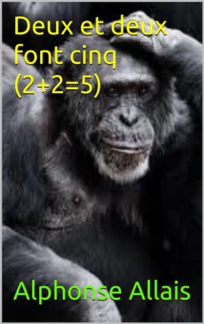 Deux et deux font cinq (2+2=5)