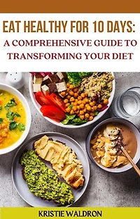 Eat Healthy for 10 Days