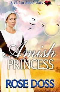 Amish Princess: Amish Vows, #2