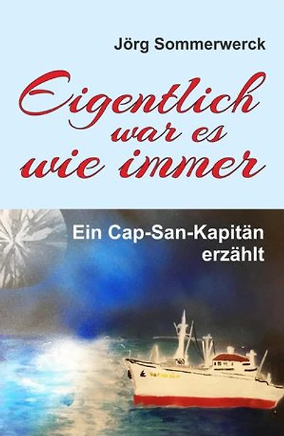 Eigentlich war es wie immer: Ein Cap-San-Kapitän erzählt