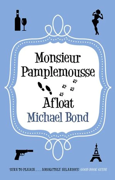 Monsieur Pamplemousse Afloat: The ingenious crime caper
