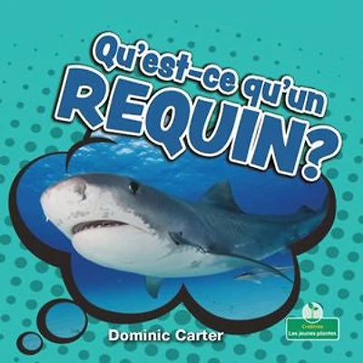 Qu'est-ce qu'un requin? (What Is a Shark?)
