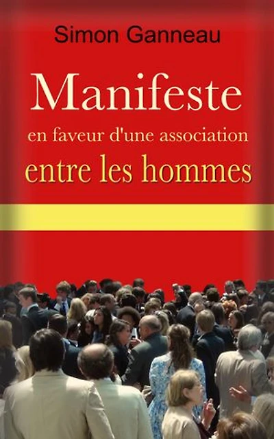 Manifeste en faveur d’une association entre les hommes