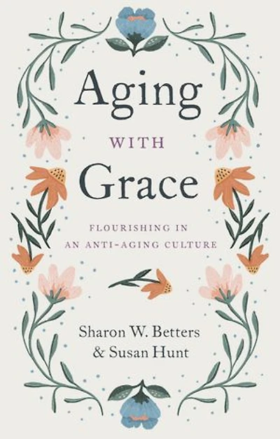 Aging with Grace: Flourishing an Anti-Aging Culture