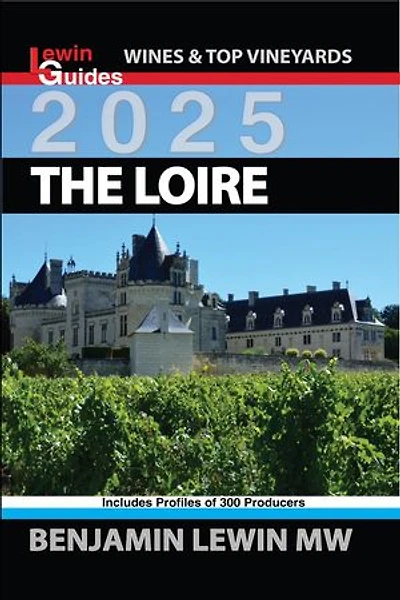 The Complete Loire: Guides to Wines and Top Vineyards, #10