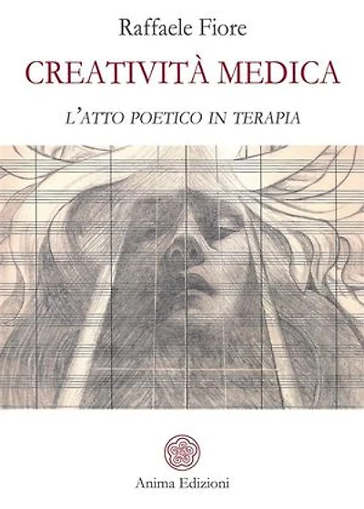 Creatività Medica: l’atto poetico in terapia