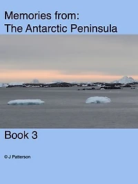 Memories from Antarctica Book 3
