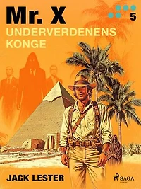Mr. X: Underverdenens konge (Mr X. Nr. 5)
