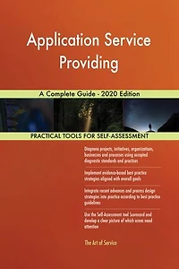 Application Service Providing A Complete Guide - 2020 Edition