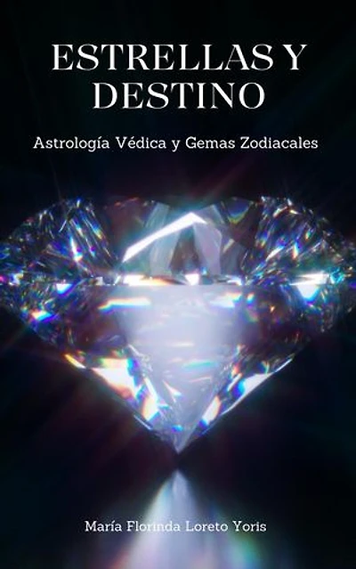 Estrellas y Destino: Astrología Védica y Gemas Zodiacales: Estrellas y Destino, #17