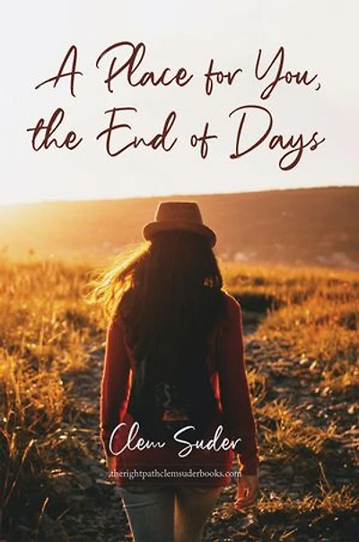 A Place for You, the End of Days