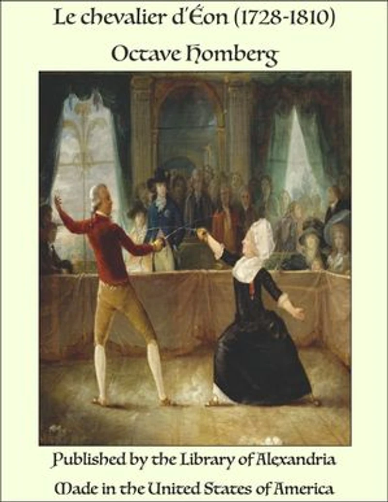 Le chevalier d'Éon (1728-1810)