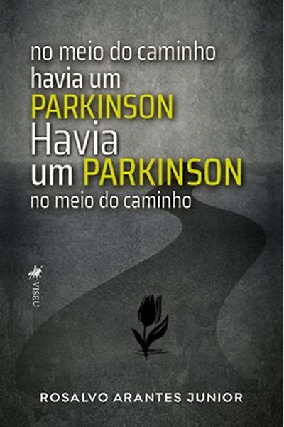 No meio do caminho havia um Parkinson: Havia um Parkinson no meio do caminho