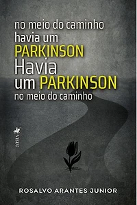 No meio do caminho havia um Parkinson: Havia um Parkinson no meio do caminho