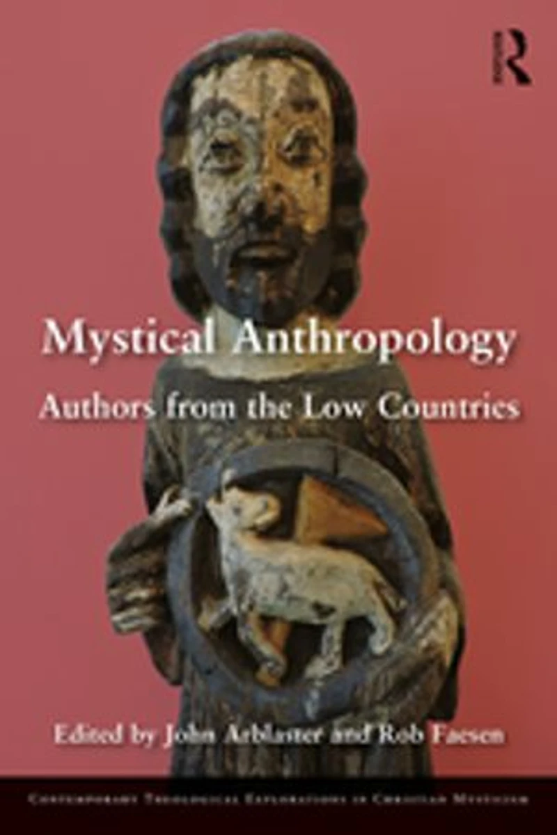 Mystical Anthropology: Authors From The Low Countries
