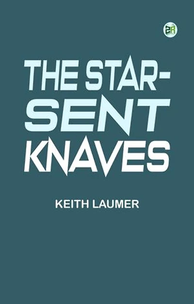 The Star-Sent Knaves