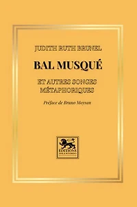 Bal musqué et autres songes métaphoriques