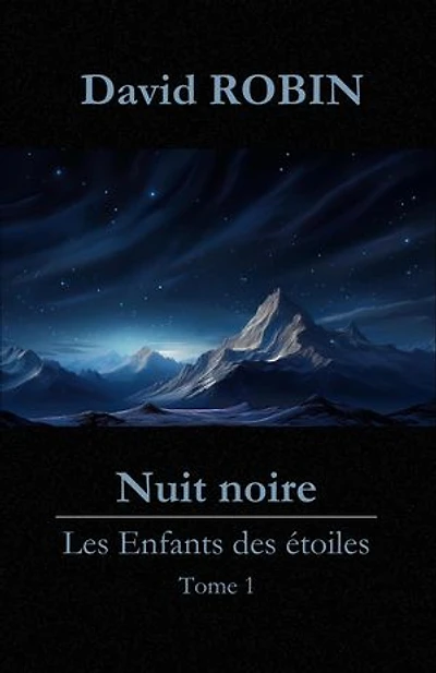Les Enfants des étoiles: Nuit noire