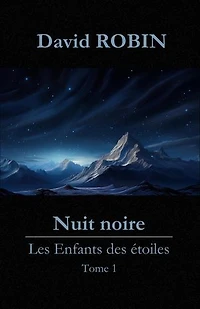 Les Enfants des étoiles: Nuit noire
