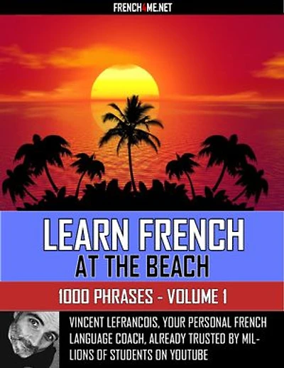 Learn French at the beach - 1000 Phrases - Volume 1