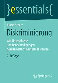 Diskriminierung: Wie Unterschiede Und Benachteiligungen Gesellschaftlich Hergestellt Werden