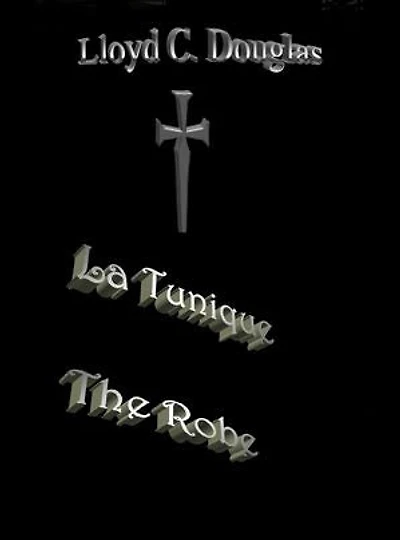 LA TUNIQUE / THE ROBE. (Version Bilingue : Français / Anglais)
