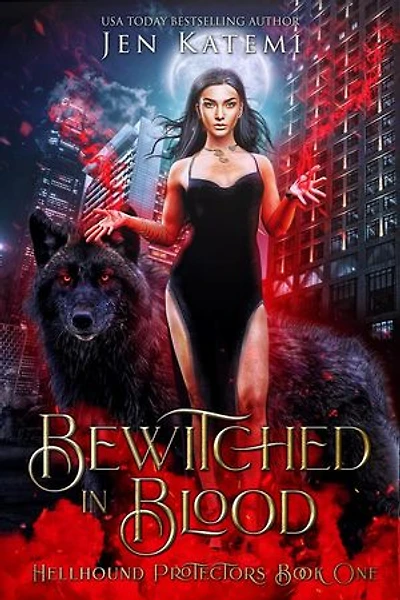 Bewitched in Blood: A Steamy Paranormal Witches & Shifter Romance: Hellhound Protectors, #1