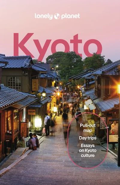 Lonely Planet Kyoto 8 8th Ed.: Plan the Trip of a Lifetime, Detailed Itineraries & Maps, Insider Tips, Covers Gion Southern Higashiyama, Imperial Palace, Arashiyama and more