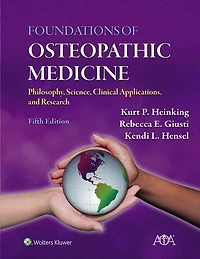 Foundations of Osteopathic Medicine: Philosophy, Science, Clinical Applications, and Research