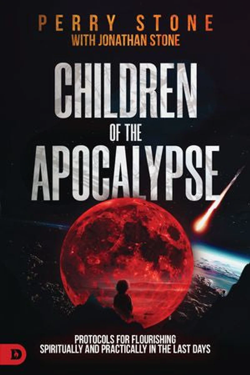Children of the Apocalypse: Protocols for Flourishing Spiritually and Practically Last Days