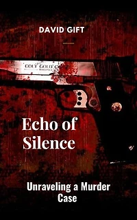Echo of Silence: Unraveling a Murder Case