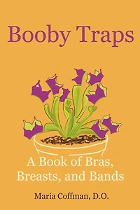 Booby Traps: A Book of Bras, Breasts, and Bands