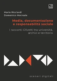 Media, documentazione e responsabilità sociale: I racconti Olivetti tra università, archivi e territorio