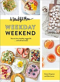A Beautiful Mess Weekday Weekend