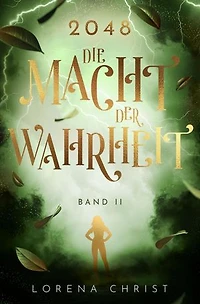 2048: Die Macht der Wahrheit: Band II