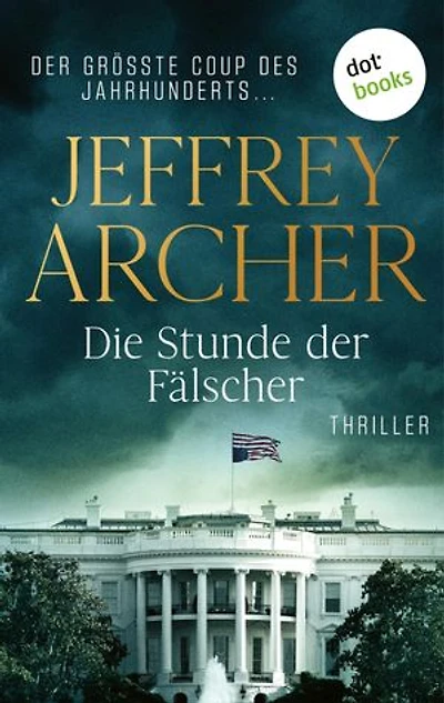 Die Stunde der Fälscher: Thriller | Der größte Coup des Jahrhunderts ...