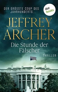 Die Stunde der Fälscher: Thriller | Der größte Coup des Jahrhunderts ...