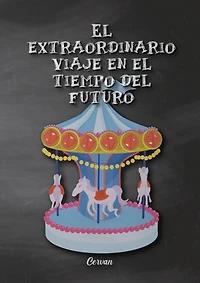 El extraordinario viaje en el tiempo del futuro