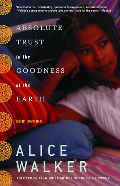 Absolute Trust the Goodness of Earth: New Poems