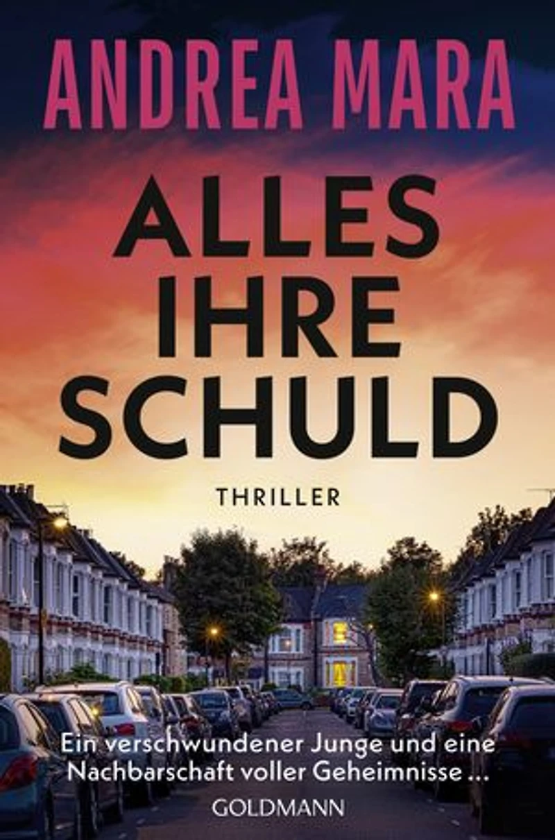 Alles ihre Schuld: Thriller - "Ein Thriller, bei dem einem fast Herz stehenbleibt und der einen bis zuletzt überrascht." (Sunday Times Crime Book of the Month)
