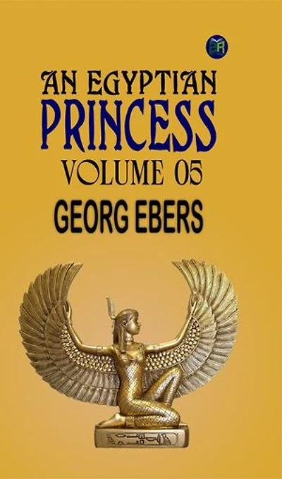 An Egyptian Princess Volume 05