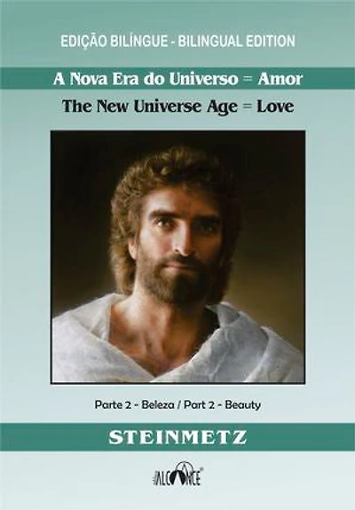 A nova era do universo = Amor (The new universe age = Love): Edição bilíngue - Vol. 2