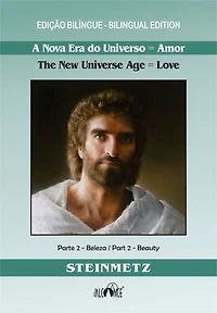A nova era do universo = Amor (The new universe age = Love): Edição bilíngue - Vol. 2